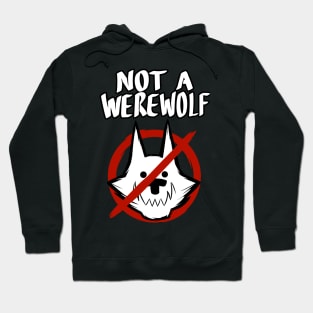 Not A Werewolf Hoodie